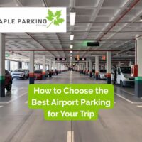 How to Choose the Best Airport Parking for Your Trip - Maple Parking